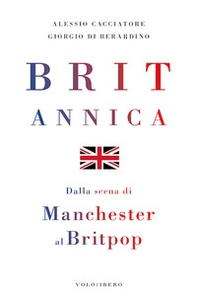 Britannica. Dalla scena di Manchester al britpop - Librerie.coop Britannica. Dalla scena di Manchester al britpop - Librerie.coop