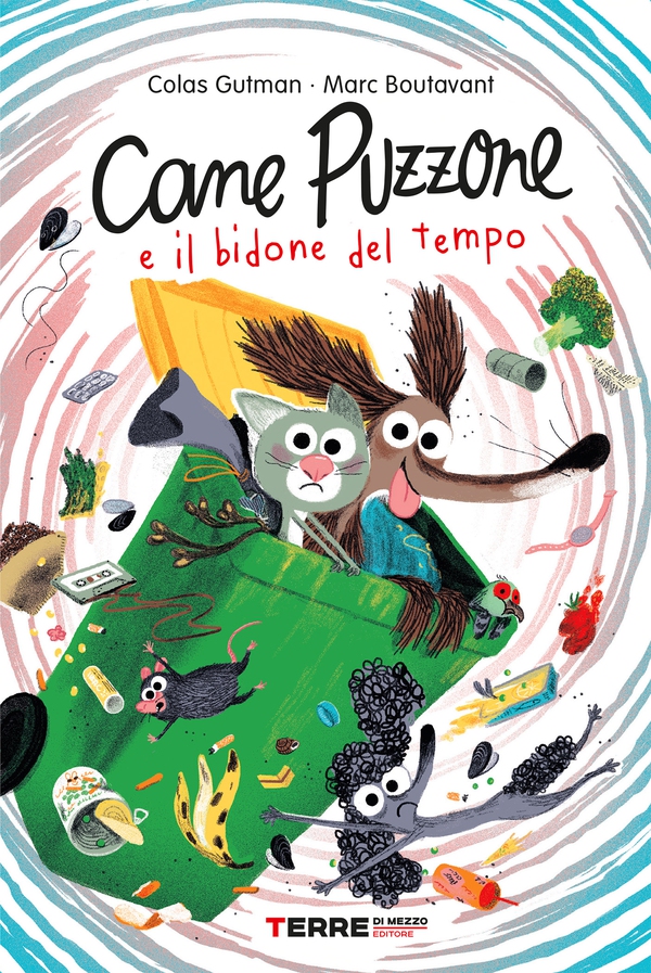 Cane Puzzone e il bidone del tempo - Librerie.coop Cane Puzzone e il bidone del tempo - Librerie.coop