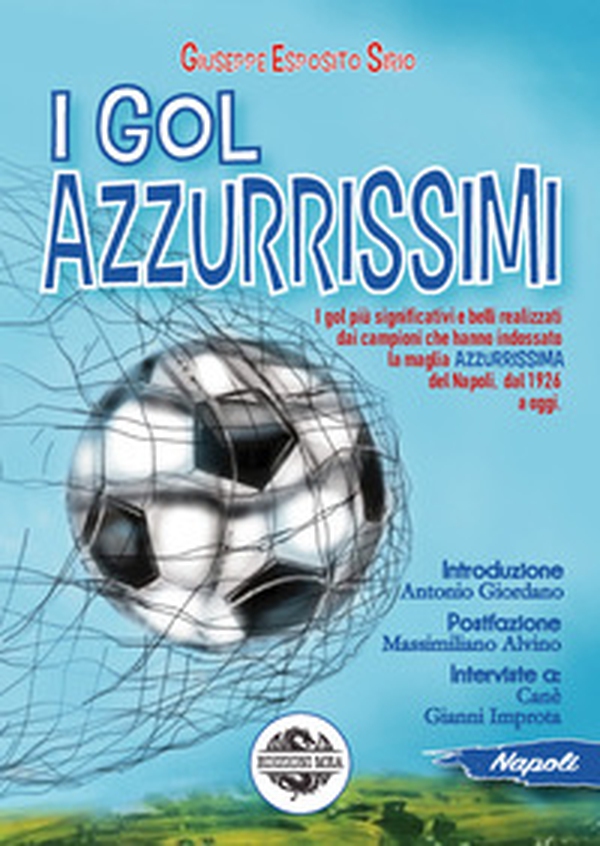 I gol azzurrissimi - Librerie.coop I gol azzurrissimi - Librerie.coop
