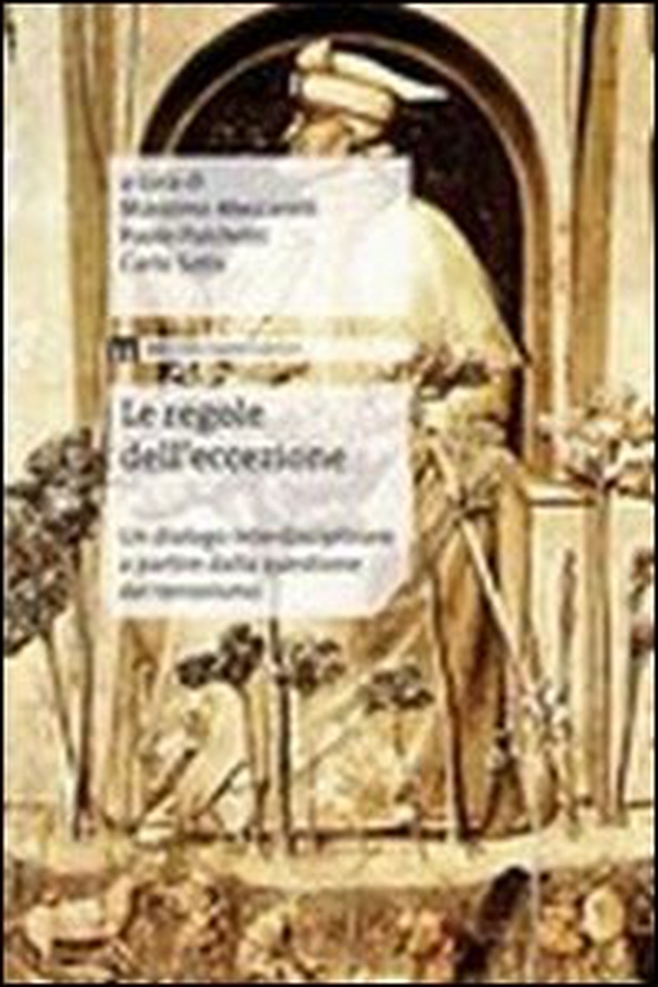Le regole dell'eccezione. Un dialogo interdisciplinare a partire dalla questione del terrorismo - Librerie.coop Le regole dell'eccezione. Un dialogo interdisciplinare a partire dalla questione del terrorismo - Librerie.coop