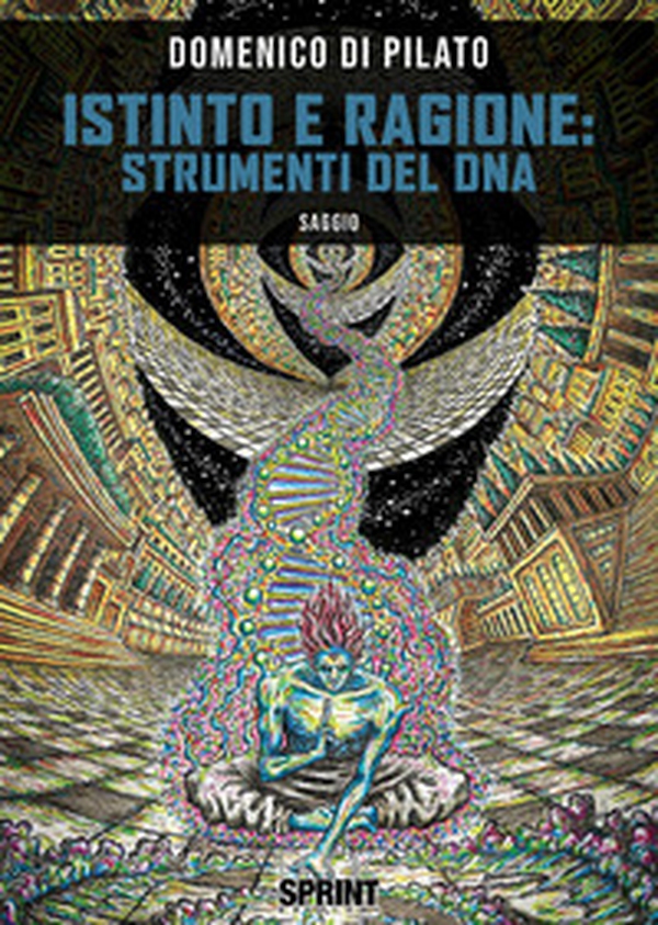 Istinto e ragione: strumenti del DNA - Librerie.coop Istinto e ragione: strumenti del DNA - Librerie.coop
