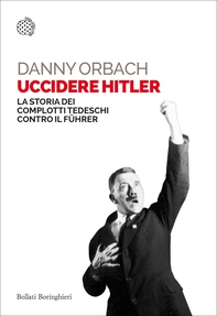 Uccidere Hitler - Librerie.coop Uccidere Hitler - Librerie.coop