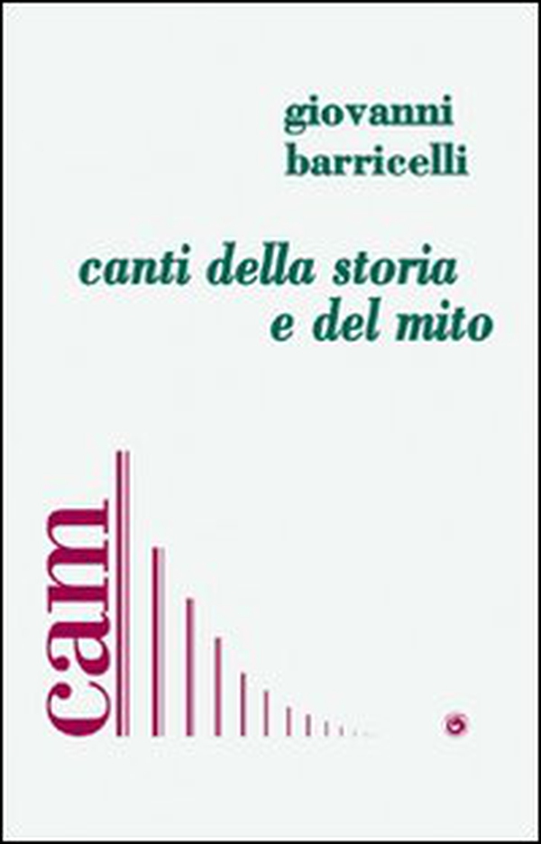 Canti della storia e del mito - Librerie.coop Canti della storia e del mito - Librerie.coop