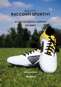 Racconti sportivi 2019 - Vol. 1 - Librerie.coop