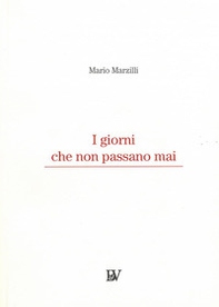 I giorni che non passano mai - Librerie.coop