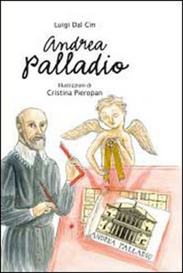 Andrea Palladio. La vita, l'arte, la storia - Librerie.coop Andrea Palladio. La vita, l'arte, la storia - Librerie.coop