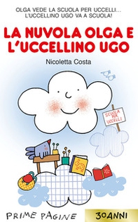 La nuvola Olga e l'uccellino Ugo - Librerie.coop