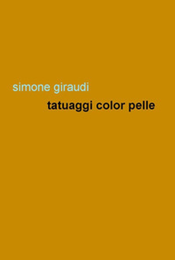 Tatuaggi color pelle - Librerie.coop Tatuaggi color pelle - Librerie.coop