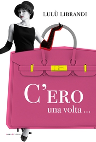 C’ero una volta - Librerie.coop C’ero una volta - Librerie.coop