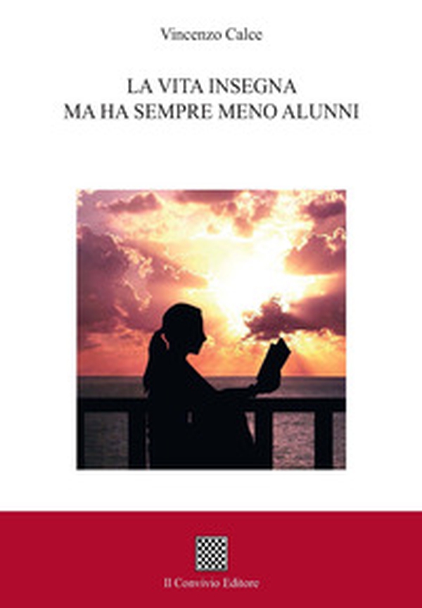 La vita insegna ma ha sempre meno alunni - Librerie.coop La vita insegna ma ha sempre meno alunni - Librerie.coop