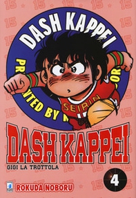 Dash Kappei. Gigi la trottola - Vol. 4 - Librerie.coop