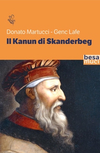Il Kanun di Skanderbeg - Librerie.coop Il Kanun di Skanderbeg - Librerie.coop