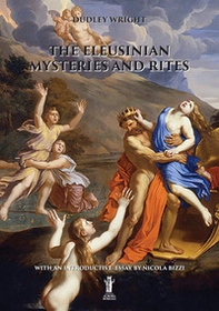 The eleusinian mysteries and rites - Librerie.coop