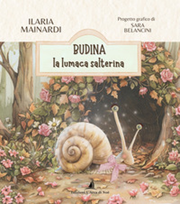 Budina la lumaca salterina - Librerie.coop Budina la lumaca salterina - Librerie.coop
