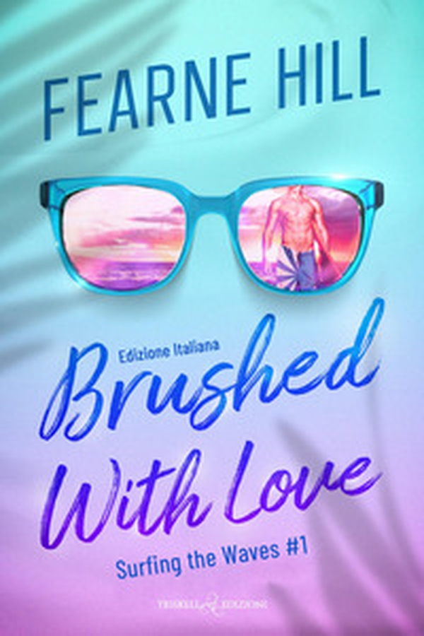 Brushed with love. Ediz. italiana - Librerie.coop