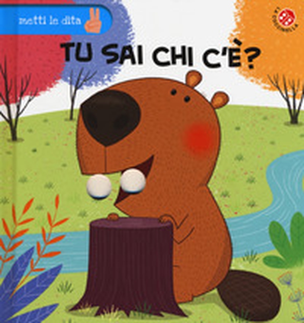 Tu sai chi c'è? - Librerie.coop Tu sai chi c'è? - Librerie.coop