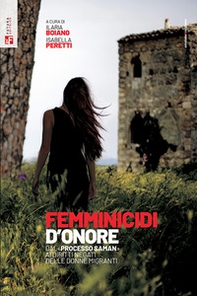 Femminicidi d'onore. Dal processo «Saman» ai diritti negati delle donne migranti - Librerie.coop