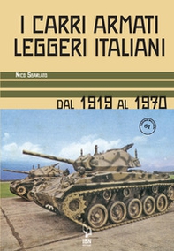 I carri armati leggeri italiani. Dal 1919 al 1970 - Librerie.coop