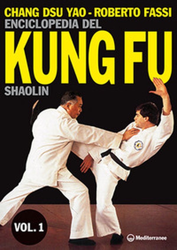 Enciclopedia del kung fu Shaolin - Vol. 1 - Librerie.coop