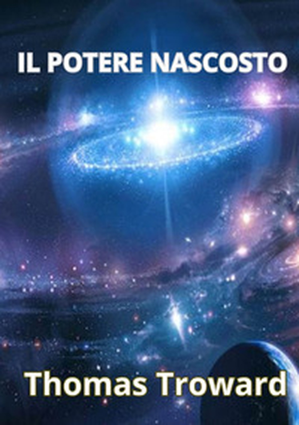 Il potere nascosto - Librerie.coop Il potere nascosto - Librerie.coop