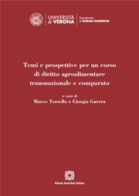 Temi e prospettive per un corso di diritto agroalimentare transnazionale e comparato - Librerie.coop