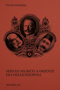 Servizi segreti a oriente di Costantinopoli - Librerie.coop