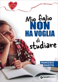 Mio figlio non ha voglia di studiare - Librerie.coop