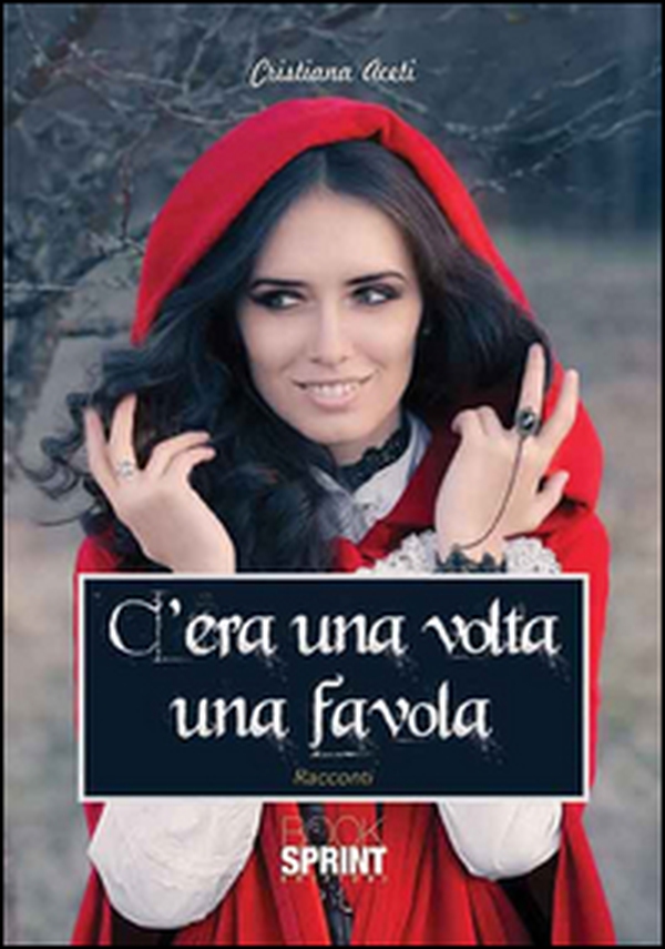 C'era una volta una favola - Librerie.coop C'era una volta una favola - Librerie.coop