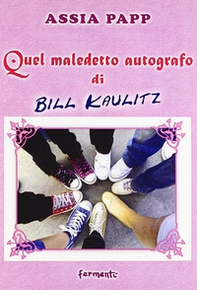 Quel maledetto autografo di Bill Kailitz - Librerie.coop