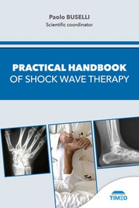 Practical handbook of shock wave therapy - Librerie.coop