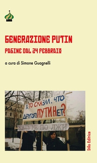 Generazione Putin. Pagine dal 24 febbraio - Librerie.coop Generazione Putin. Pagine dal 24 febbraio - Librerie.coop