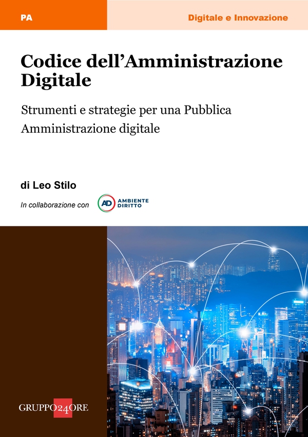 Codice dell’Amministrazione Digitale - Librerie.coop Codice dell’Amministrazione Digitale - Librerie.coop