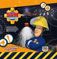 Lanterne cinesi. Sam il pompiere - Librerie.coop
