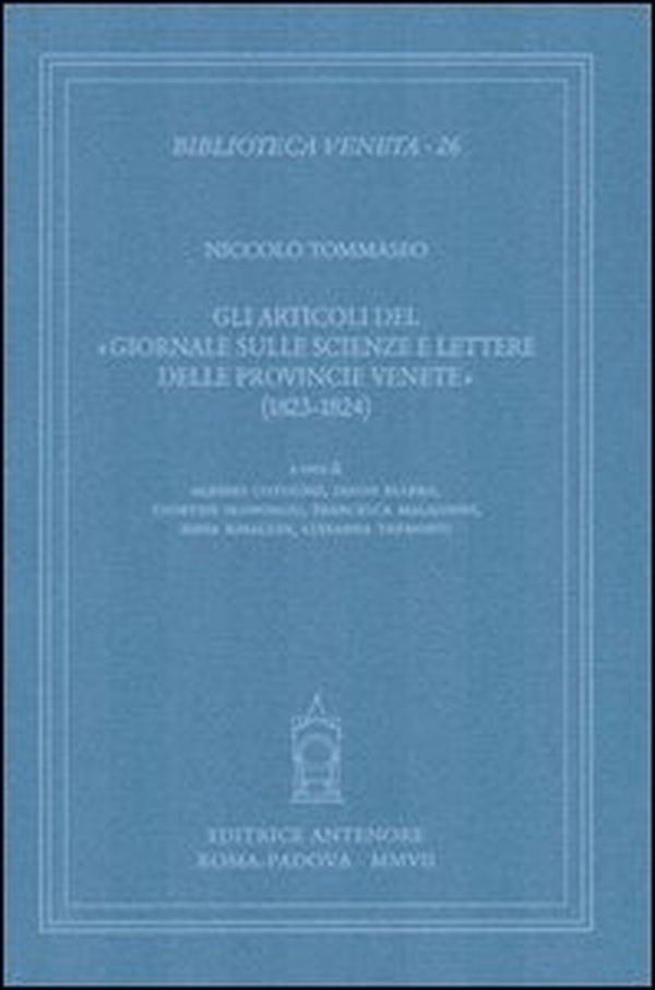 Gli articoli del «Giornale sulle scienze e lettere delle provincie venete» (1823-1824) - Librerie.coop Gli articoli del «Giornale sulle scienze e lettere delle provincie venete» (1823-1824) - Librerie.coop