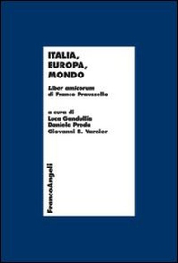 Italia, Europa, mondo. Liber amicorum di Franco Praussello - Librerie.coop