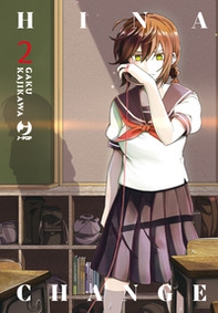 Hina change - Vol. 2 - Librerie.coop