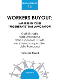 Workers buyout. Imprese in crisi «rigenerate» dai lavoratori - Librerie.coop