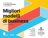 Come diventare un’azienda invincibile con la guida ai migliori modelli di business - Librerie.coop Come diventare un’azienda invincibile con la guida ai migliori modelli di business - Librerie.coop