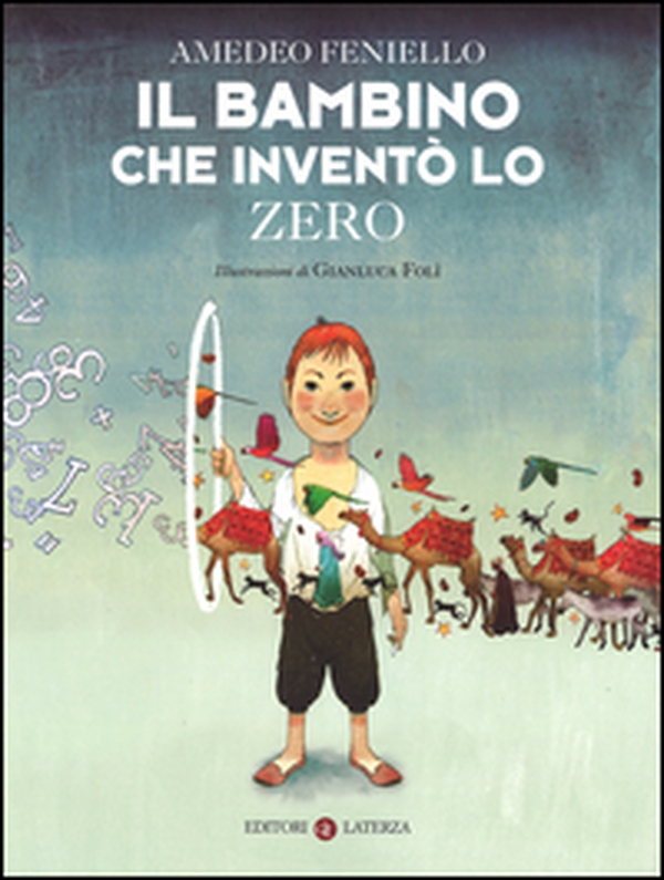 Il bambino che inventò lo zero - Librerie.coop Il bambino che inventò lo zero - Librerie.coop
