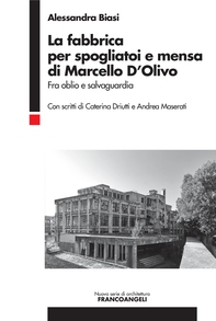 La fabbrica per spogliatoi e mensa di Marcello D'Olivo - Librerie.coop La fabbrica per spogliatoi e mensa di Marcello D'Olivo - Librerie.coop
