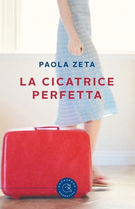 La cicatrice perfetta - Librerie.coop