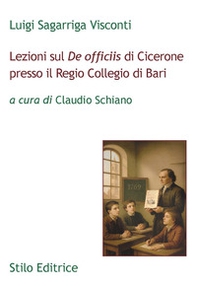 Lezioni sul «De officiis» di Cicerone presso il Regio Collegio di Bari - Librerie.coop