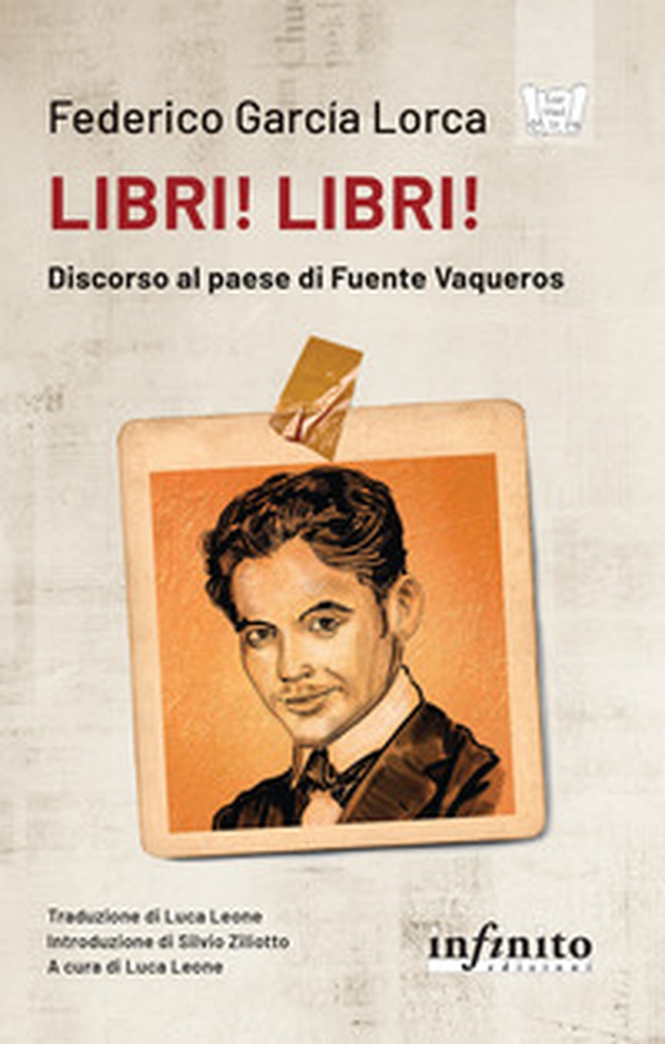 Libri! Libri! Discorso al paese di Fuente Vaqueros - Librerie.coop Libri! Libri! Discorso al paese di Fuente Vaqueros - Librerie.coop