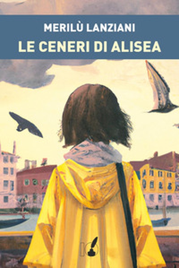 Le ceneri di Alisea - Librerie.coop Le ceneri di Alisea - Librerie.coop