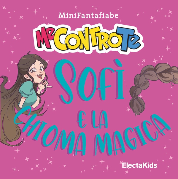 Sofì e la chioma magica - Librerie.coop Sofì e la chioma magica - Librerie.coop