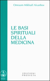 Le basi spirituali della medicina - Librerie.coop