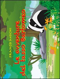 Le avventure del tasso Bartomeo - Librerie.coop