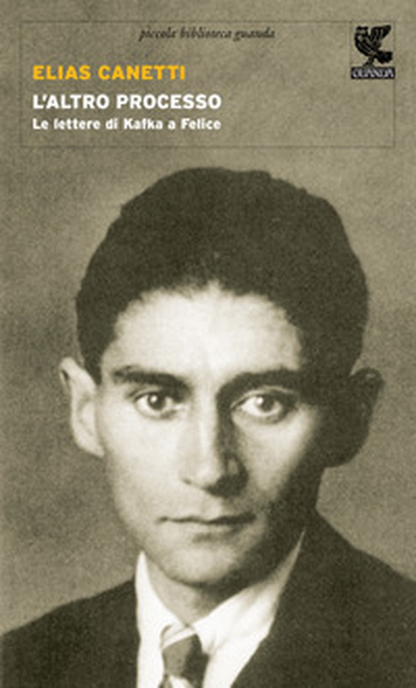 L'altro processo. Le lettere di Kafka a Felice - Librerie.coop L'altro processo. Le lettere di Kafka a Felice - Librerie.coop