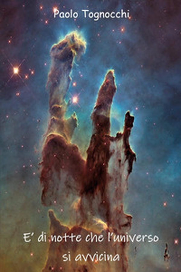 É di notte che l'universo si avvicina - Librerie.coop