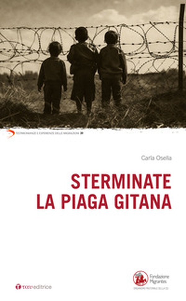 Sterminate la piaga gitana - Librerie.coop Sterminate la piaga gitana - Librerie.coop